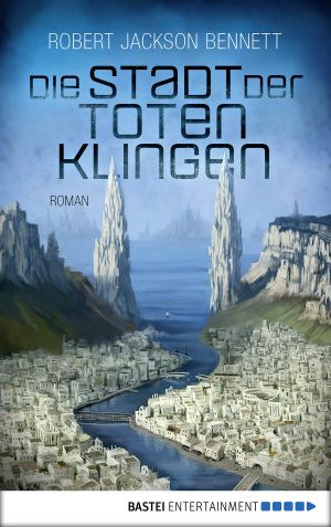 [The Divine Cities 02] • Divine Cities 2 · Die Stadt Der Toten Klingen